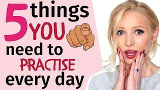 5 things to practise every day to improve your English communication skills