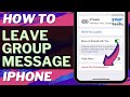 iOS 17: How to Leave a Group Message on iPhone