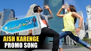 Aish Karenge Promo Songs - Subramanyam For Sale Movie - Sai DharamTej, Regina