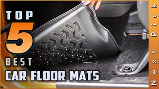 Top 5 Best Car Floor Mats Review in 2024