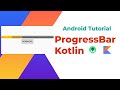 How to make Progress Bar - Kotlin - Android Studio