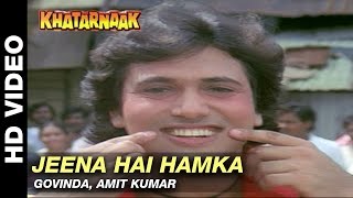 Jeena Hai Hamka - Khatarnaak | Govinda \u0026 Amit Kumar | Sanjay Dutt \u0026 Farha Naaz