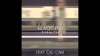 Cali Cam - Parallel (prod. Elaquent)