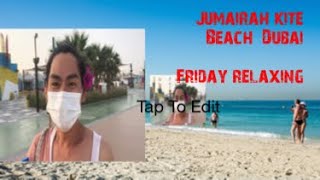 Beach Friday @Kite Beach Jumairah Dubai