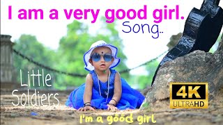 Am a Very Good Girl Song | Little  soldiers movie song | Cover song | Lirical Video| Mango Music