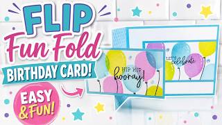 Birthday Flip | Fun Fold Card