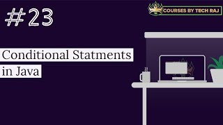 PFB #23 - Conditional Statements in Java