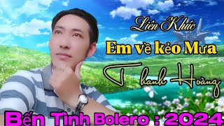 liên khúc Em về kẻo mưa. trình bày Thanh Hoàng