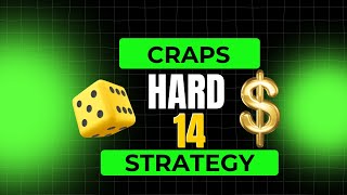 Hard 14 Craps Strategy Go Big or Go Home 4k Win