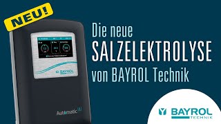 Automatic SALT: Pool Salzelektrolyse mit Fernzugriff | BAYROL Technik