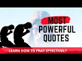 Most Powerful Prayers Quotes From God's Generals