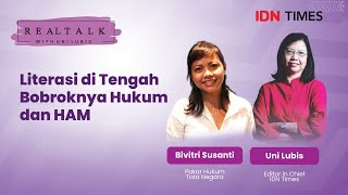 Real Talk with Uni Lubis : Literasi di Tengah Bobroknya Hukum & HAM bersama Bivitri Susanti