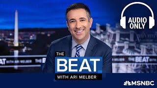 The Beat With Ari Melber - Aug. 18 | Audio Only