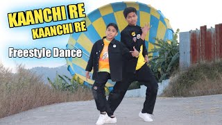 Kaanchi Re Kaanchi Re || A.C. Bhardwaj || Dance Video || Freestyle By ASquare Crew | Abhay & Aayush