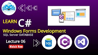 C# - Windows Form Application - Lecture 06 (Database & DB Table Creation)