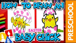 How To Draw An Easter Baby Chicken - Preschool