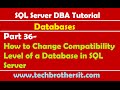 SQL Server DBA Tutorial 36-How to Change Compatibility Level of a Database in SQL Server
