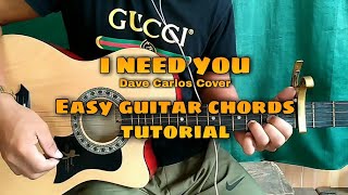 I need you by Dave Carlos cover || Easy guitar chords toturial ♪