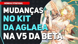 MUDANÇAS no Kit da Aglaea na V5 | Honkai star Rail