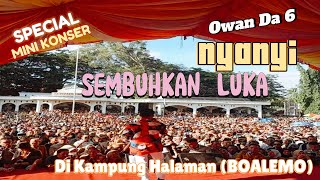 Sembuhkan Luka Menggema Di Mini Konser Owan Da 6 Di Kampung Halamannya (BOALEMO)