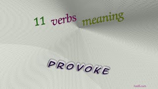 provoke - 14 verbs which are synonym of provoke (sentence examples)