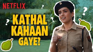 Vijay Raaz ke Ghar Pe Chori? | Sanya Malhotra | Kathal | Netflix India