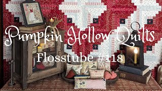 Flosstube 118 ~ New Starts, Progress and Hot Summer Days!