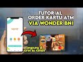 CARA ORDER KARTU ATM VIA WONDER MOBILE BANKING BNI