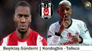 Beşiktaş Transfer 🔥Talisca Beşiktaş, Kondogbia #beşiktaş