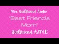 Best Friend's Mom - Girlfriend RP Audio [F4M] [F4F] [F4A] [Confession] [Sweetheart] [Proud of You]
