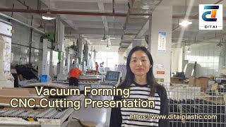 Ditai Vacuum Forming Factory- CNC Cutting Presentation