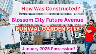 How was Constructed?Runwal Garden City January 2025|Blossom City|Future Avenue|@BhupendraVlogsMumbai