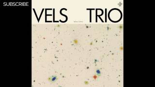 Vels Trio - Yellow Ochre Pt. 1