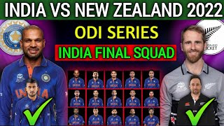 India Tour of New Zealand | Team India Final ODI Squad vs Nz | India vs New Zealand 2022 ODI |