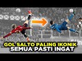 5 GOL SALTO PALING IKONIK DALAM SEJARAH SEPAKBOLA