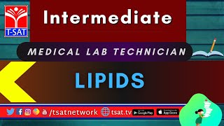 T-SAT || Intermediate Digital Classes || MEDICAL LAB TECHNICIAN - LIPIDS  || 12-02-2021