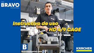 Instructivo de uso Hidrolavadora Karcher HD 4/9 CAGE | Bravo Industrial