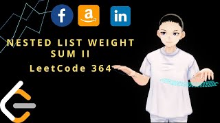 Leetcode 364 - Nested List Weight Sum II (JAVA Solution Explained!)