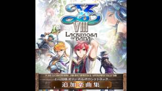 Ys VIII -Lacrimosa of DANA- OST: Append Music Collection - Hope Alive
