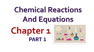 Chemical Reaction and Equations| Class 10