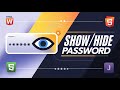 How to Show & Hide Password in HTML, CSS & JavaScript | Beginner Friendly Tutorial!