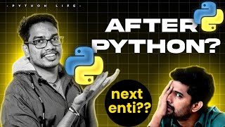 After Python | Explained in Telugu