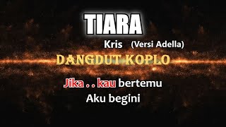 TIARA Kris Karaoke dangdut koplo COVER KORG Pa3X