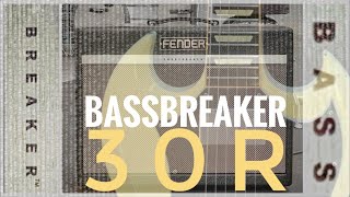 Fender Bassbreaker 30R - Beautiful THICK Vintage Gain!