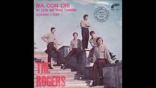 The Rogers  - Ma con chi