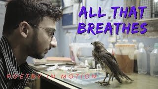 All That Breathes: Poetry in Motion
