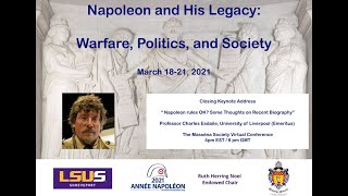 Prof. Charles Esdaile's Keynote Address, “Napoleon rules OK? Some thoughts on recent biography”
