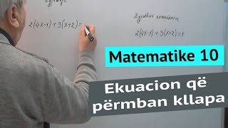 Matematika 10 / Ekuacion që përmban kllapa