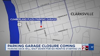 Clarksville parking garage to close for six months