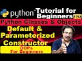 Learn python classes and objects | Class in python example code | Constructor in python example